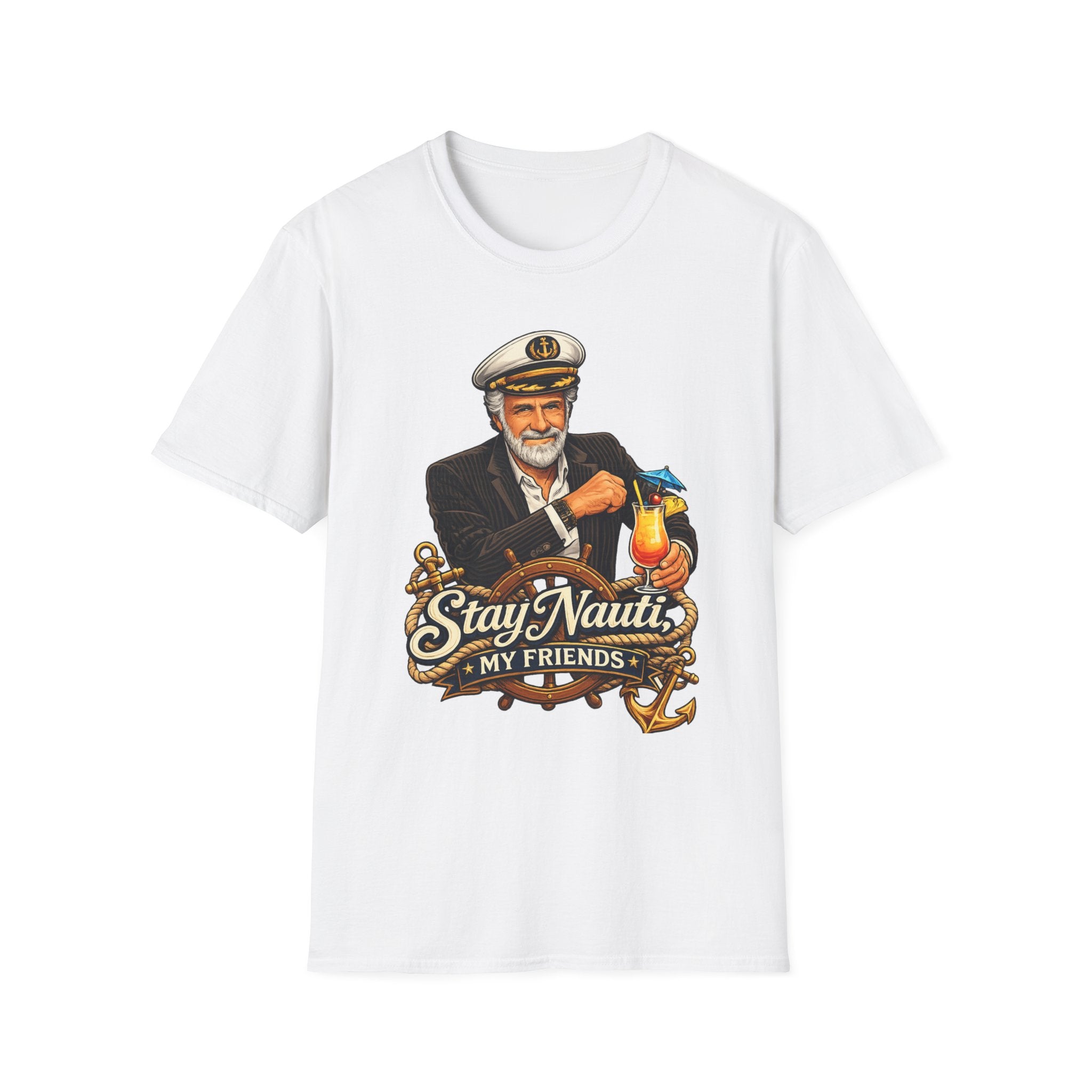 Stay Nauti My Friends T-Shirt