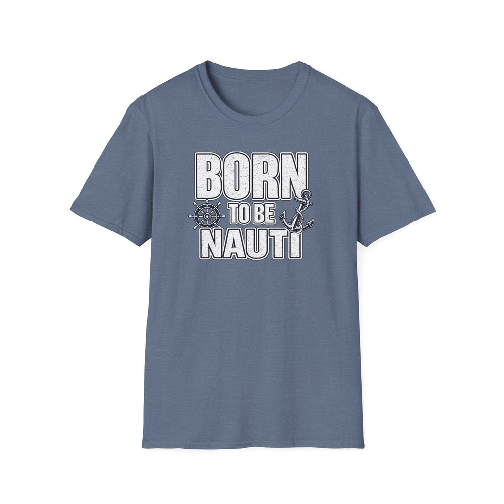 Born to be Nauti T-Shirt