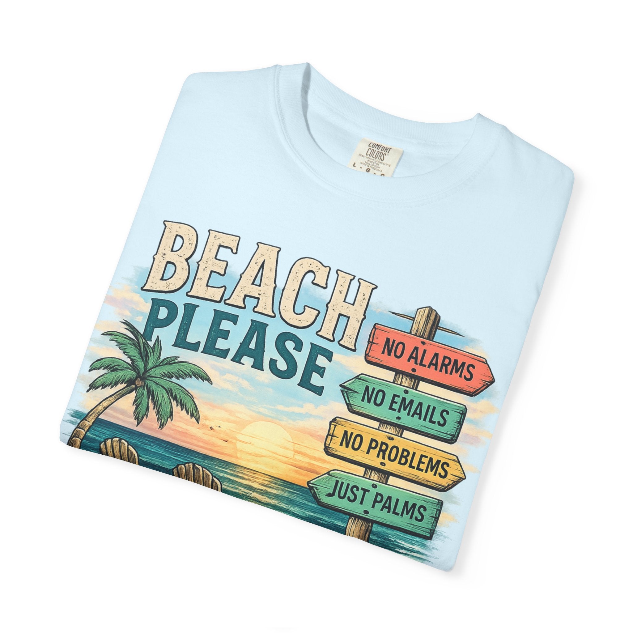 Beach Please T-Shirt
