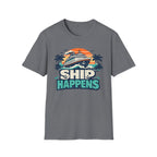Ship Happens T-Shirt