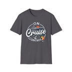 On Cruise Control T-Shirt