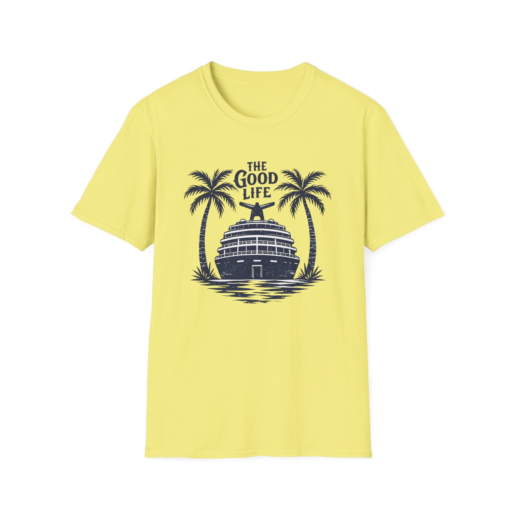 The Good Life T-Shirt