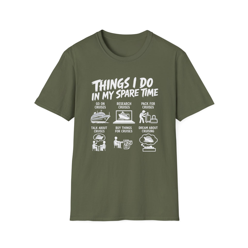 Things I do in my spare time T-Shirt