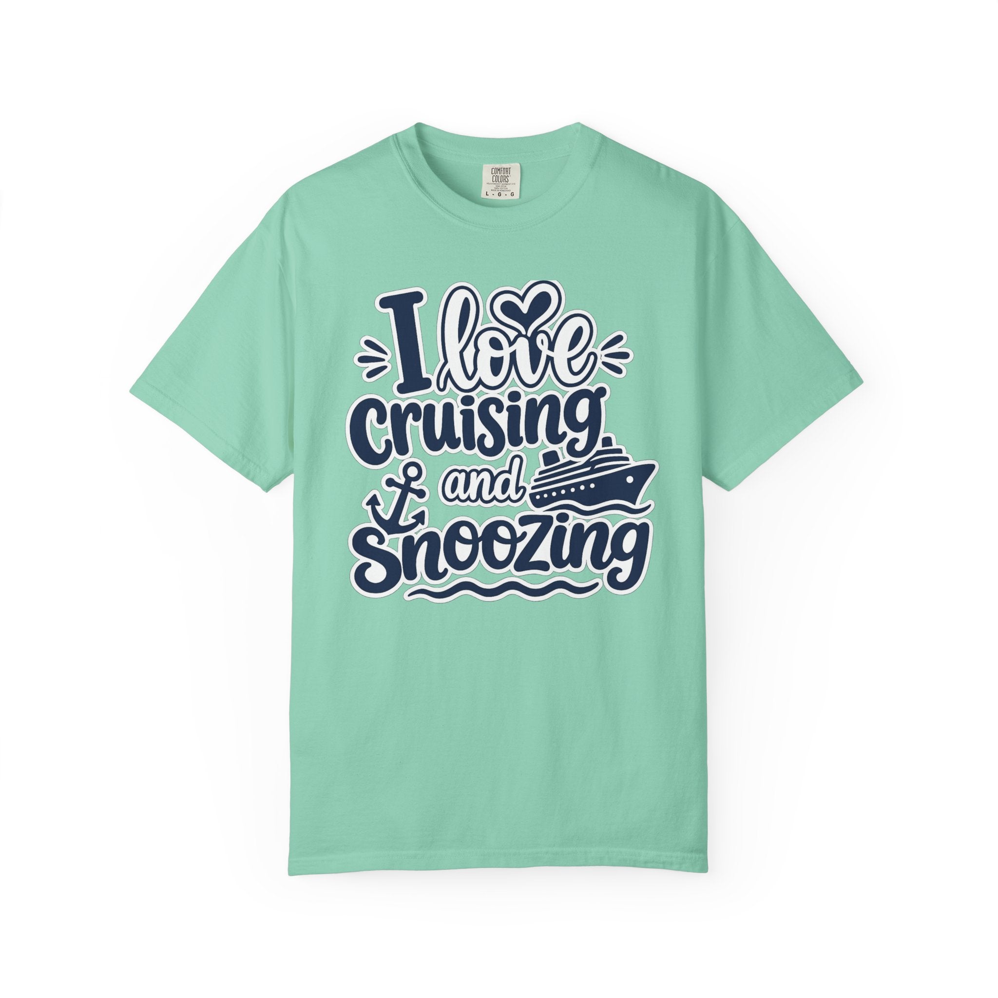 I Love Cruising And Snoozing T-shirt
