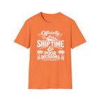 Officially On Ship Time & Poor Decisions T-Shirt
