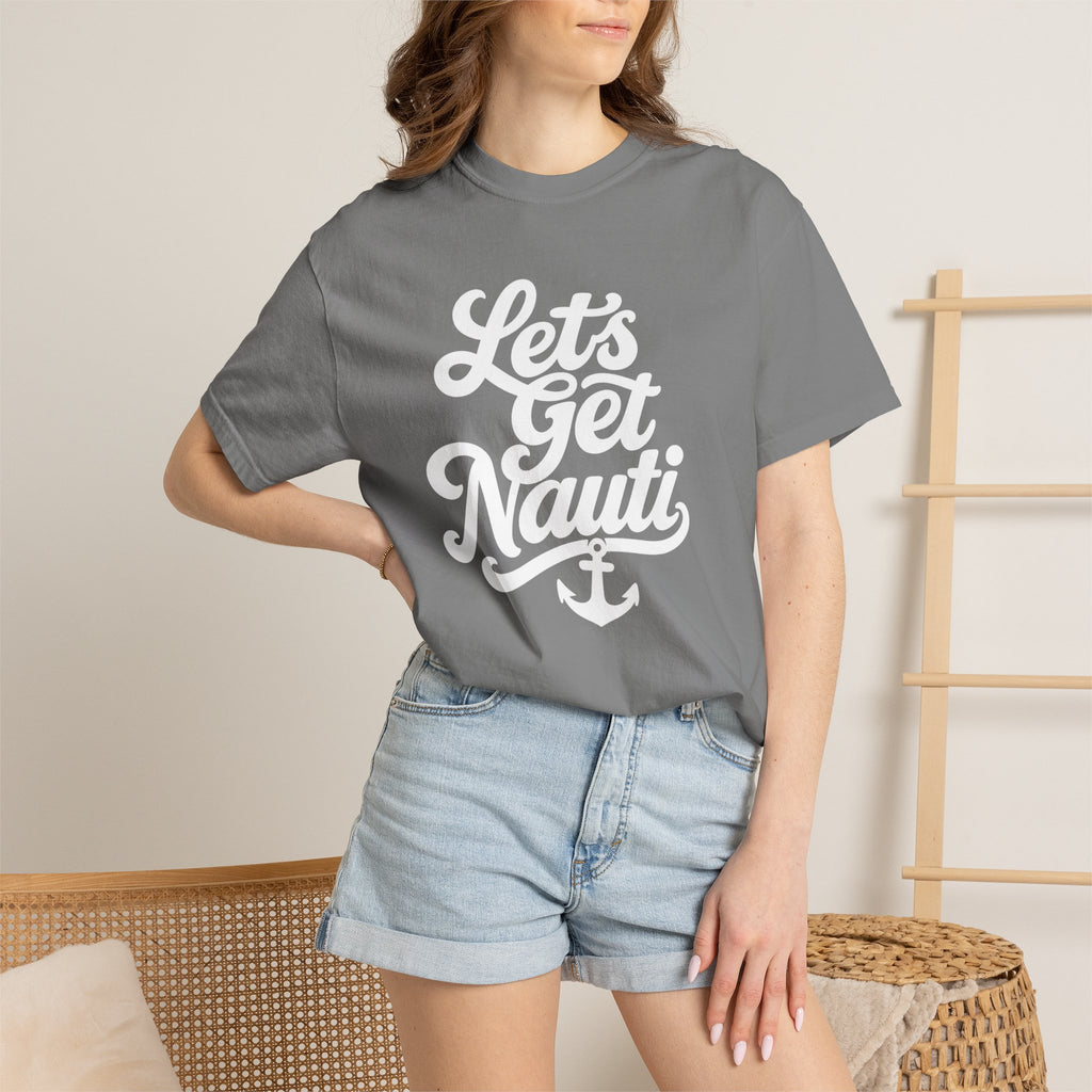Lets Get Nauti T-shirt