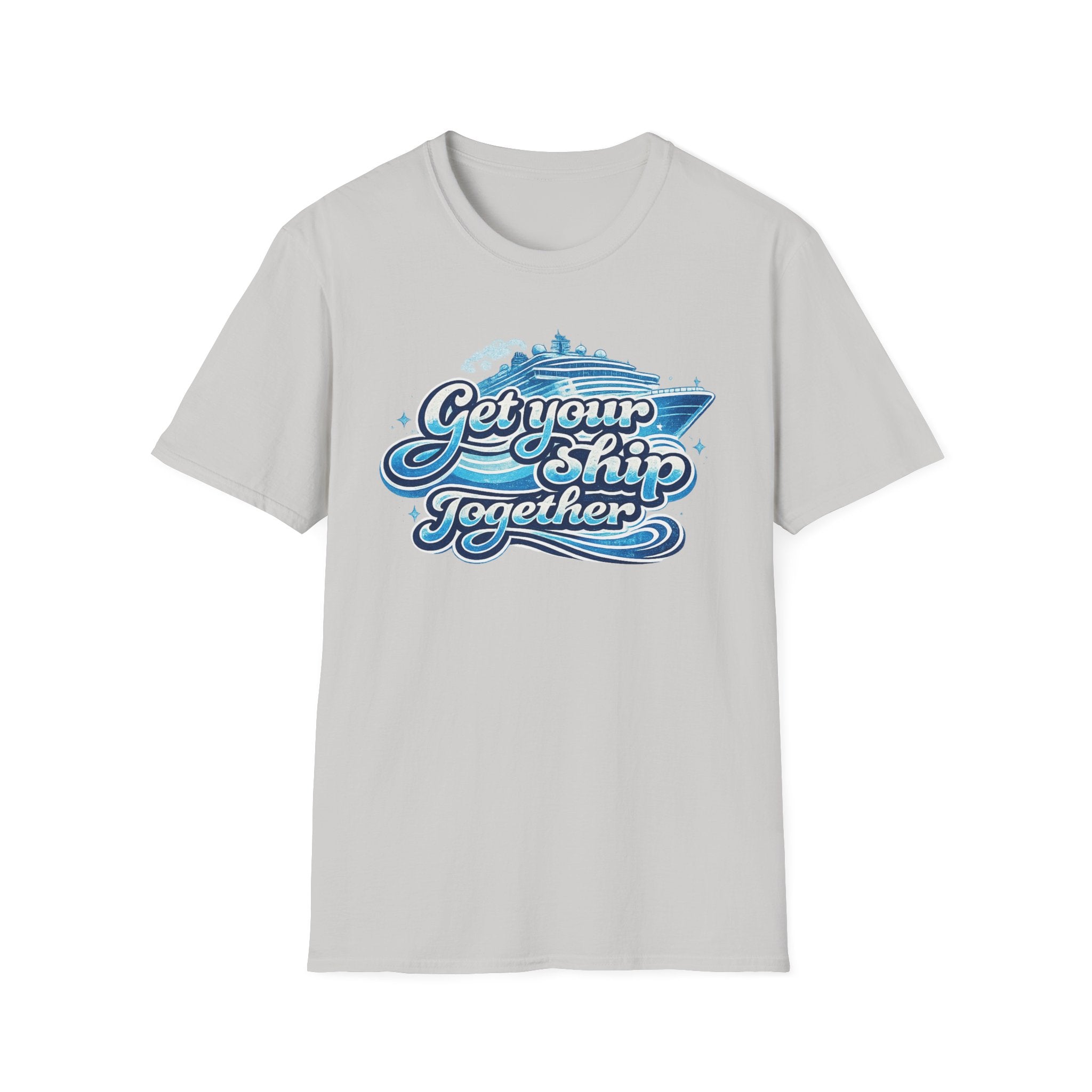 Get Your Ship Together T-Shirt