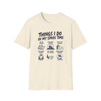 Things I Do In My Spare Time T-Shirt