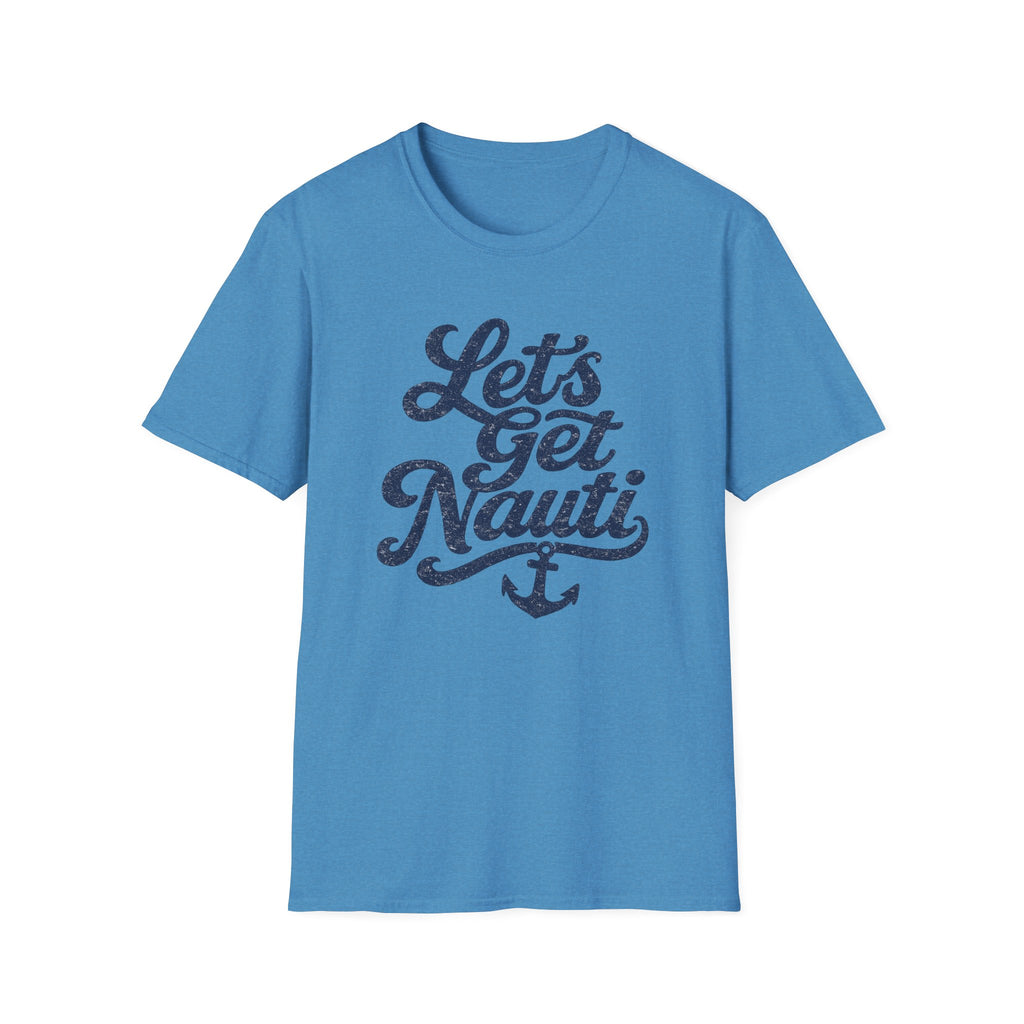 Let's Get Nauti T-Shirt