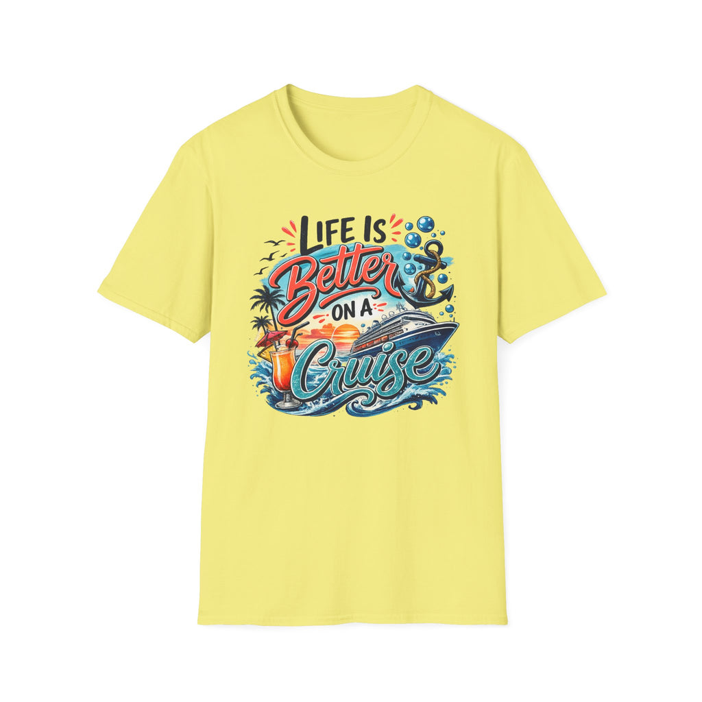 Life Is Better On A Cruise T-Shirt