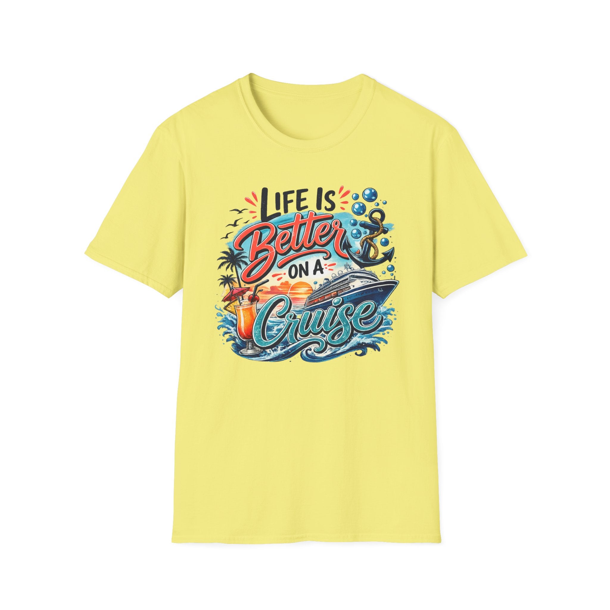 Life Is Better On A Cruise T-Shirt