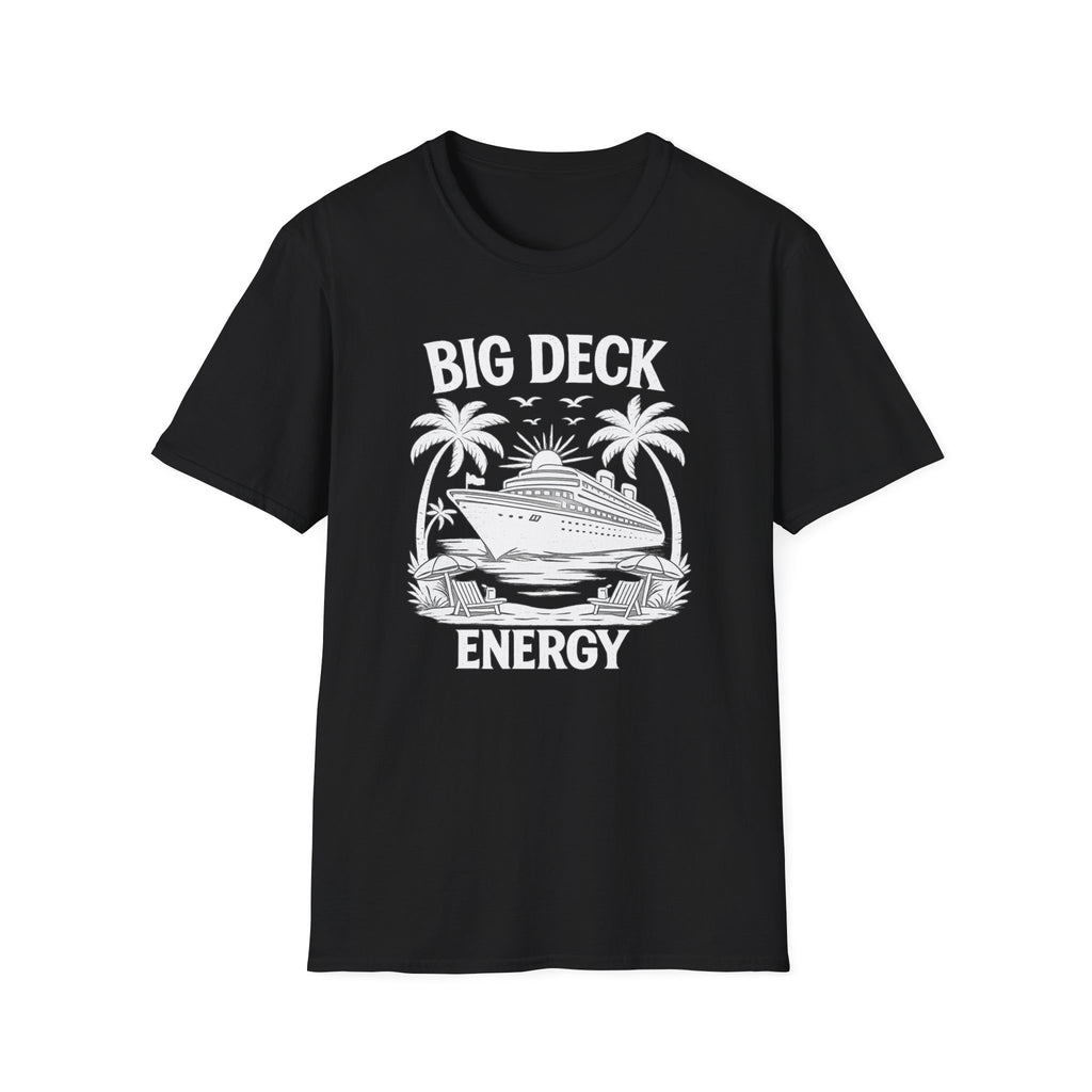 Big Deck Energy T-Shirt