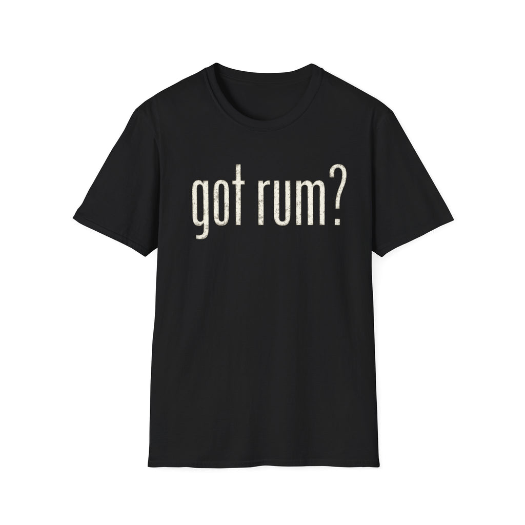 Got Rum? T-Shirt
