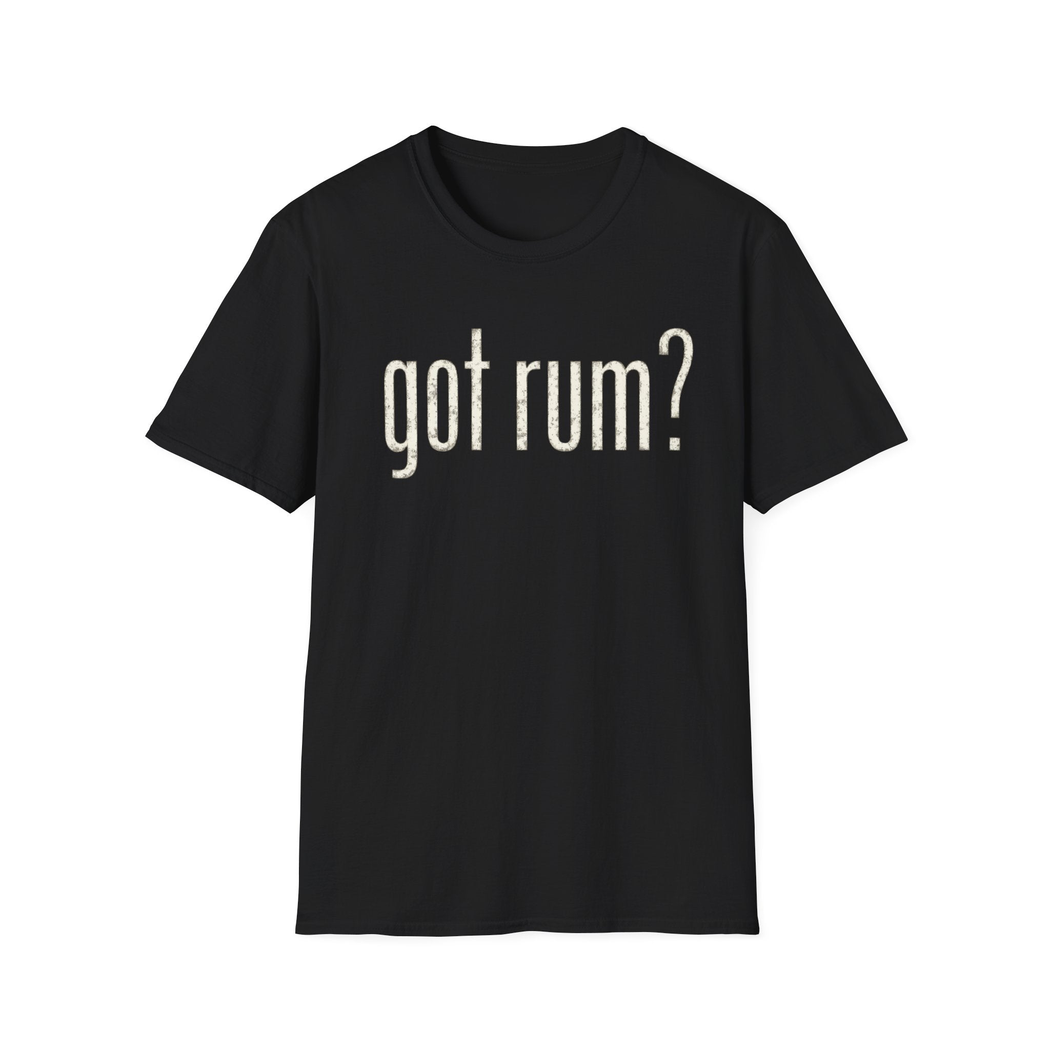 Got Rum? T-Shirt