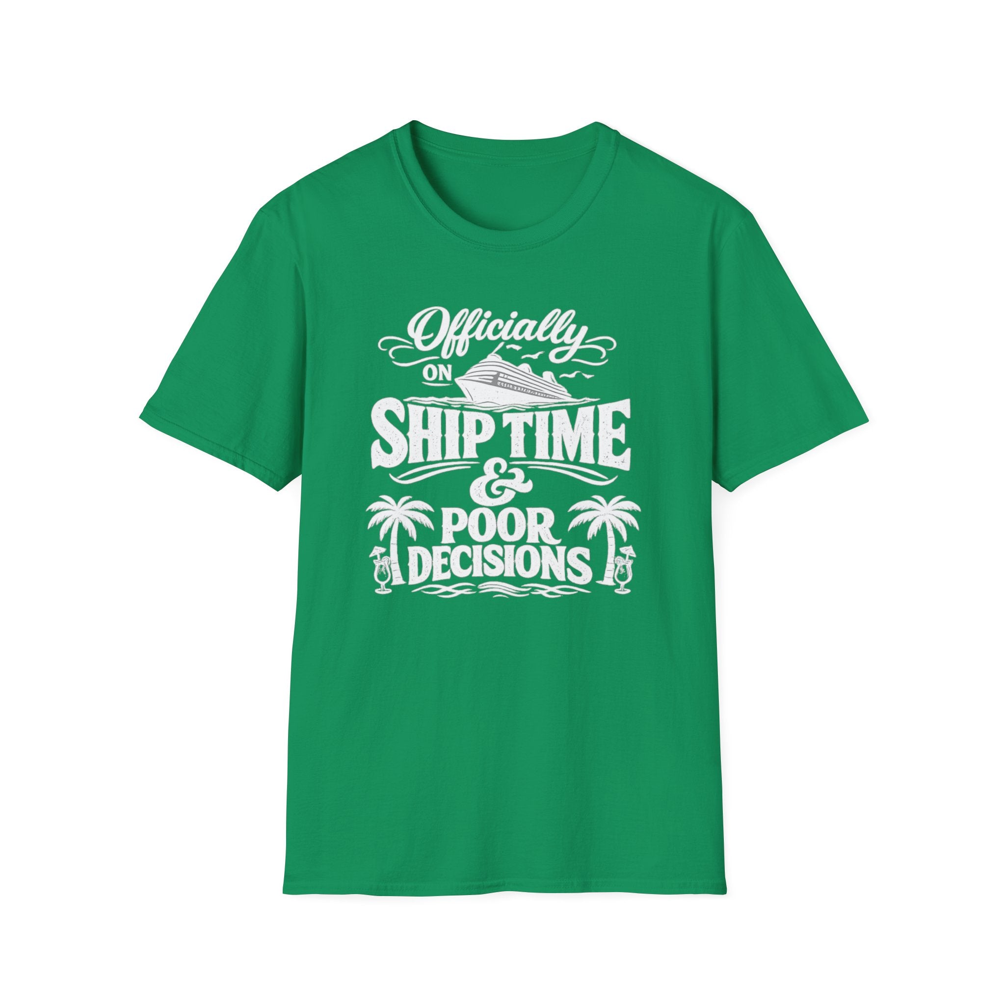 Officially On Ship Time And Poor Decisions T-Shirt
