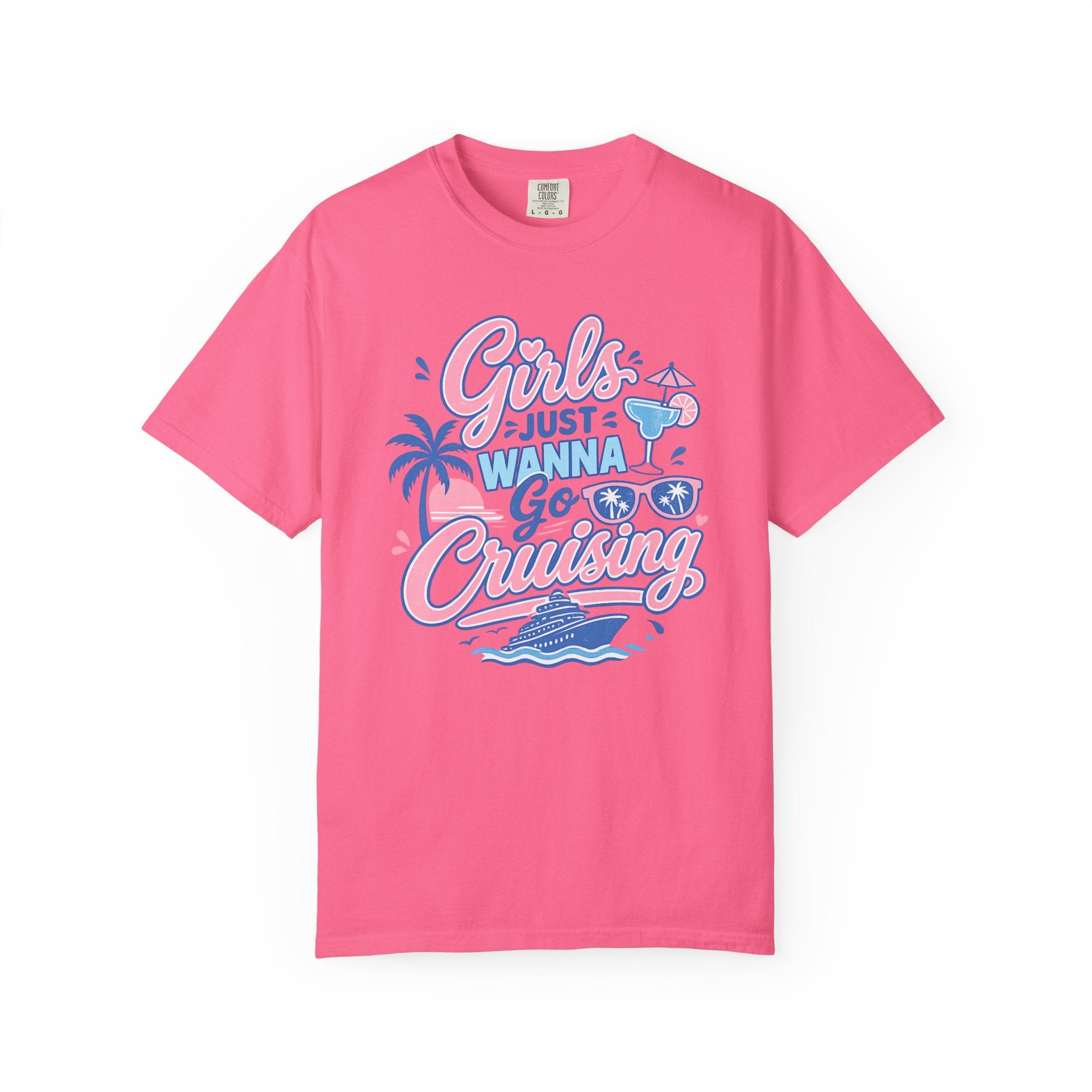 Girls Just Wanna Go Cruising T-shirt