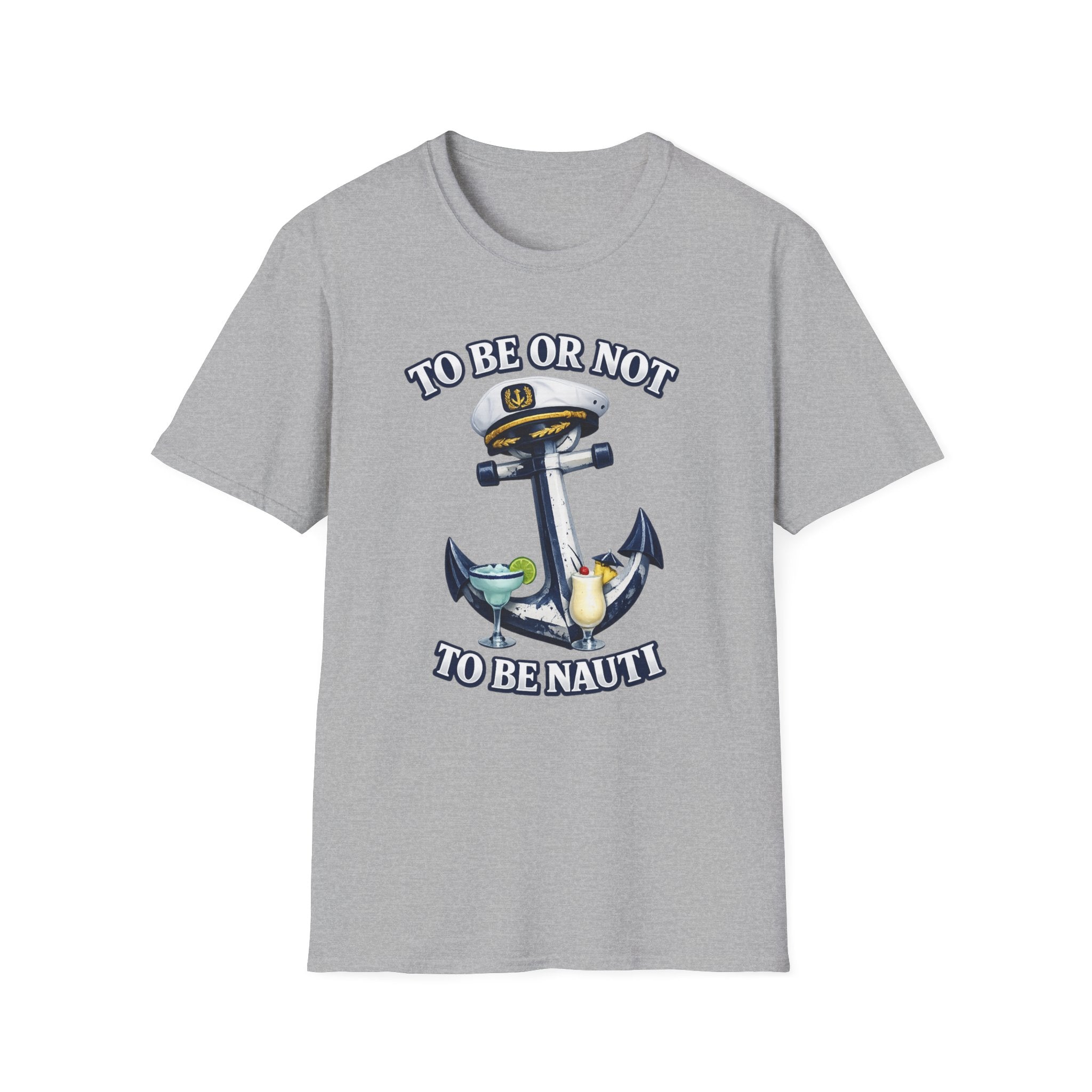 To Be Or Not To Be Nauti T-Shirt