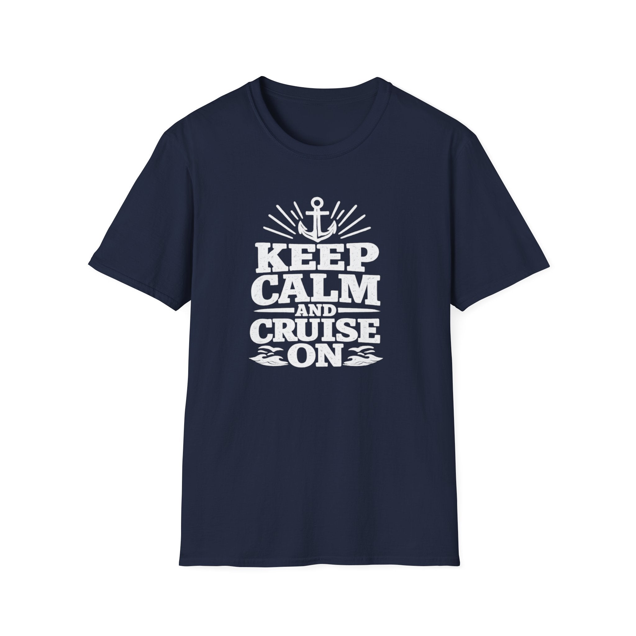Keep Calm and Cruise On T-Shirt