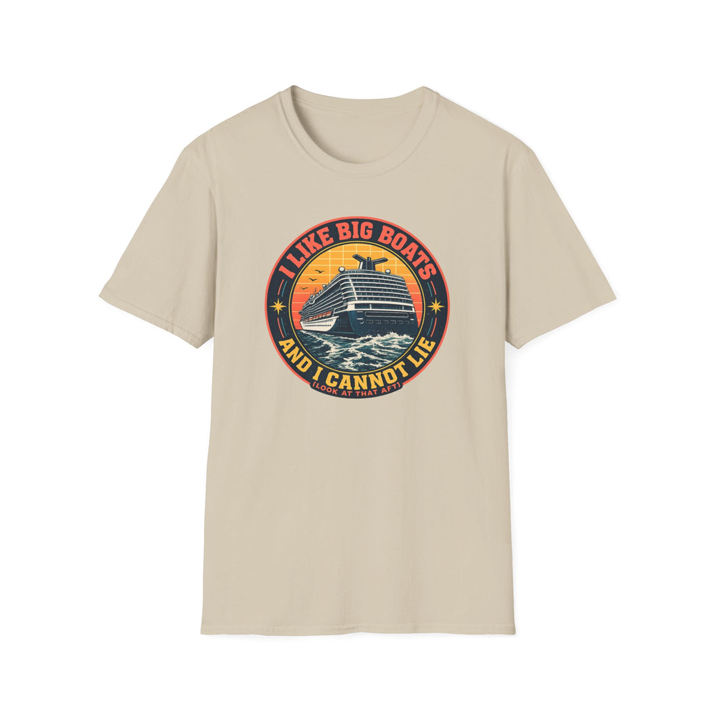 I Like Big Boats And I Cannot Lie T-Shirt