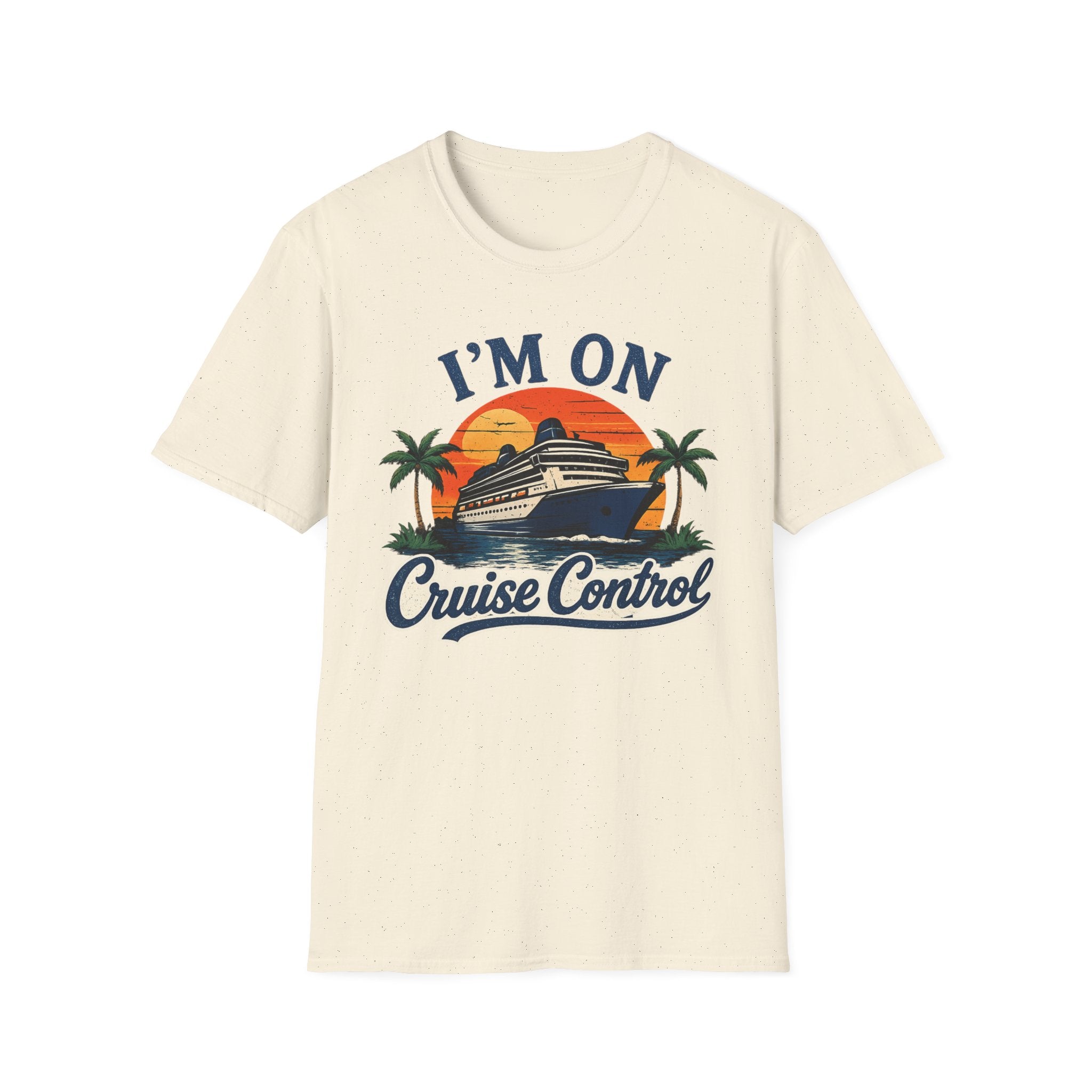 I'm on Cruise Control T-Shirt