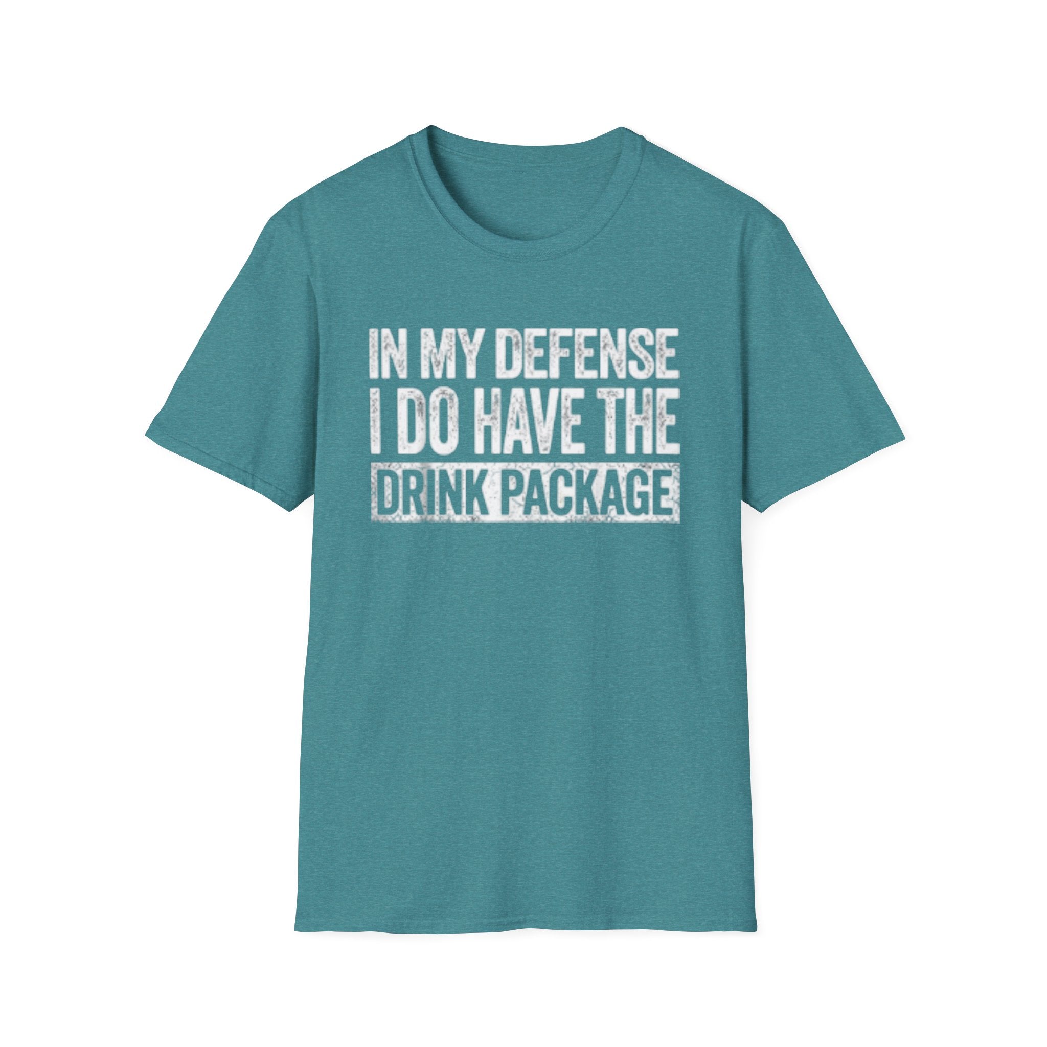 In My Defense I Do Have The Drink Package T-Shirt
