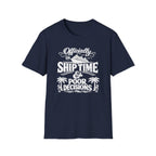 Officially On Ship Time And Poor Decisions T-Shirt