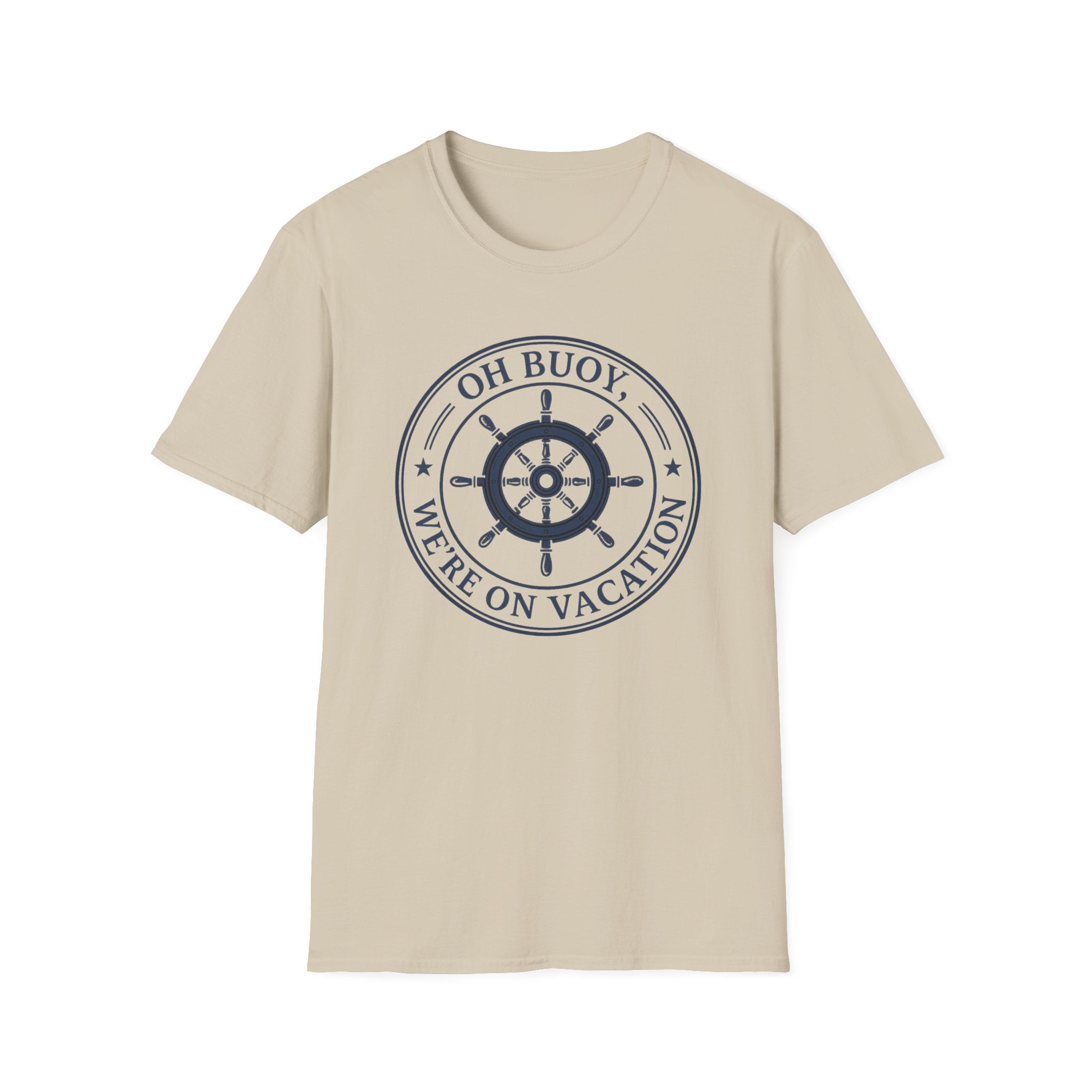 Oh Buoy We're On Vacation T-Shirt