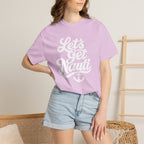 Lets Get Nauti T-shirt