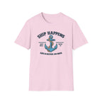Ship Happens Life is better on Deck T-Shirt