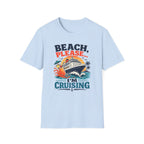 Beach Please I'm Cruising T-Shirt