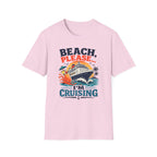 Beach Please I'm Cruising T-Shirt