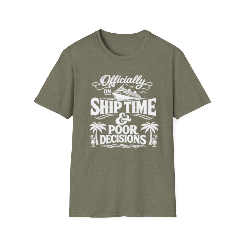 Officially On Ship Time & Poor Decisions T-Shirt