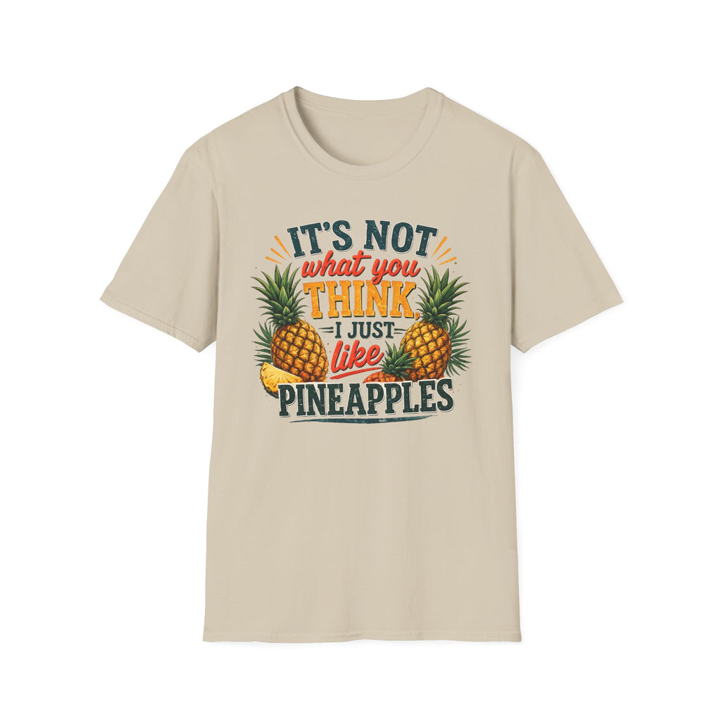 It's Not What You Think T-Shirt