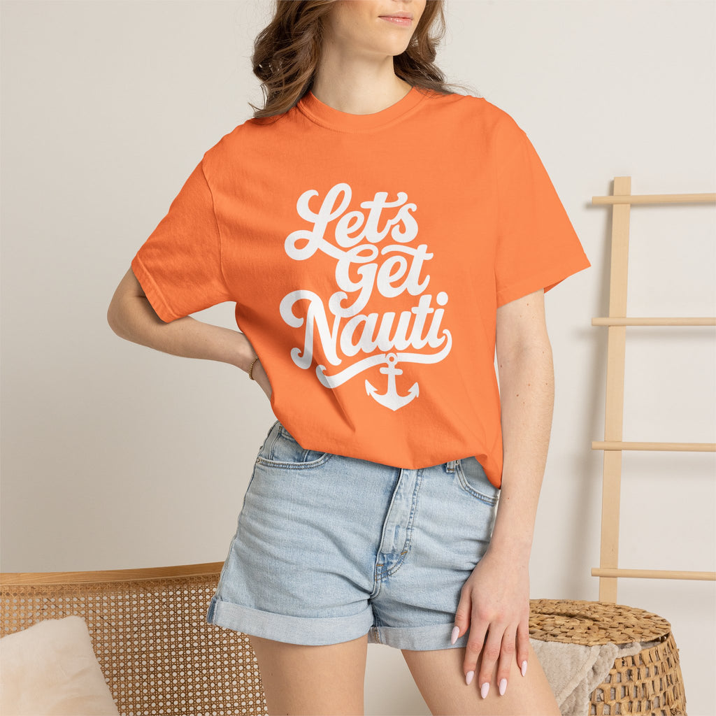 Lets Get Nauti T-shirt
