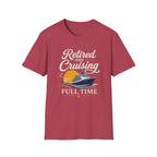 Retired And Cruising Full Time T-Shirt