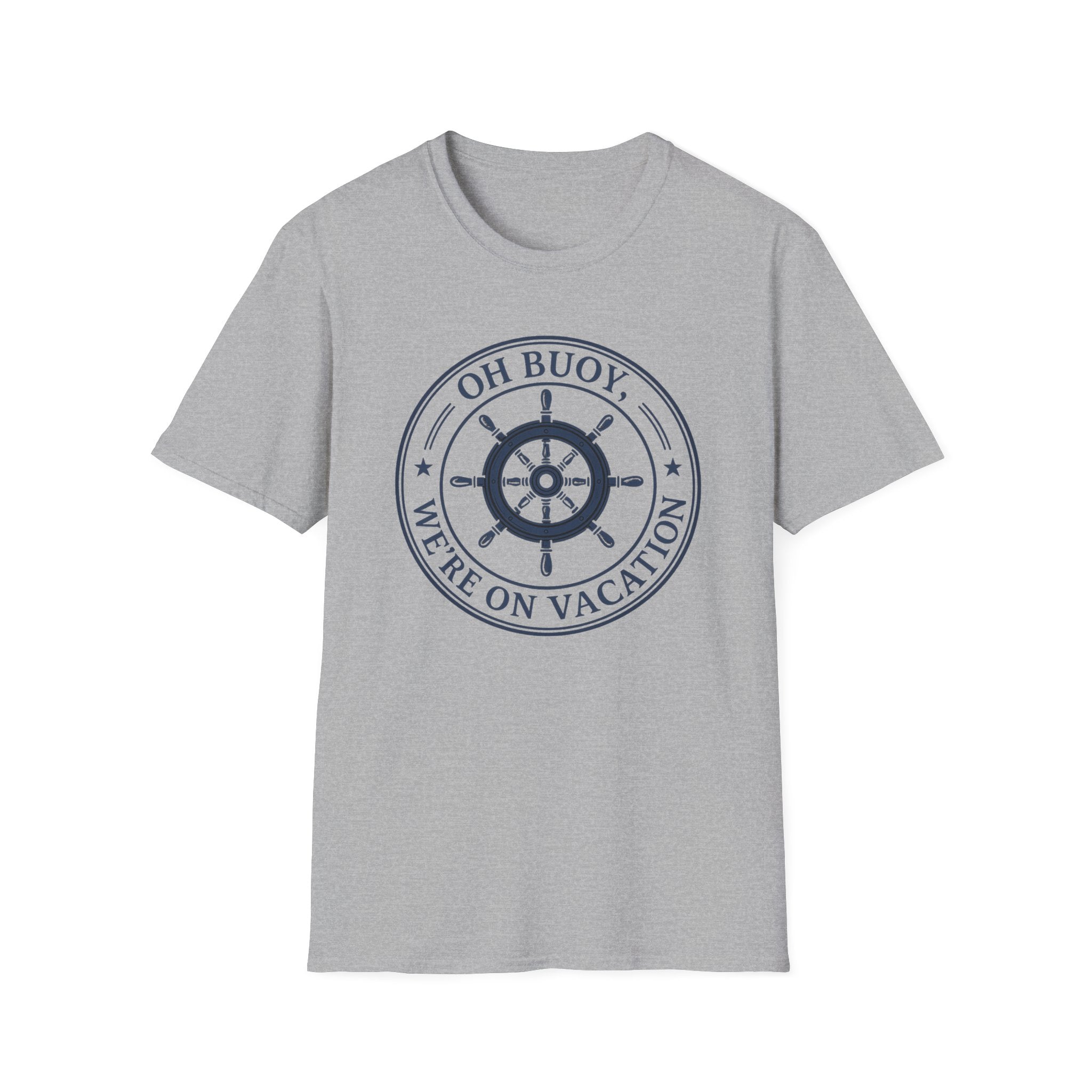 Oh Buoy We're On Vacation T-Shirt