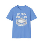 Big Deck Energy T-Shirt
