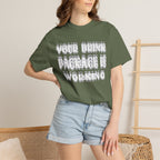 Your Drink Package Is Working T-shirt