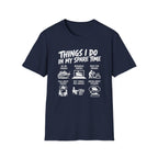 Things I do in my spare time T-Shirt
