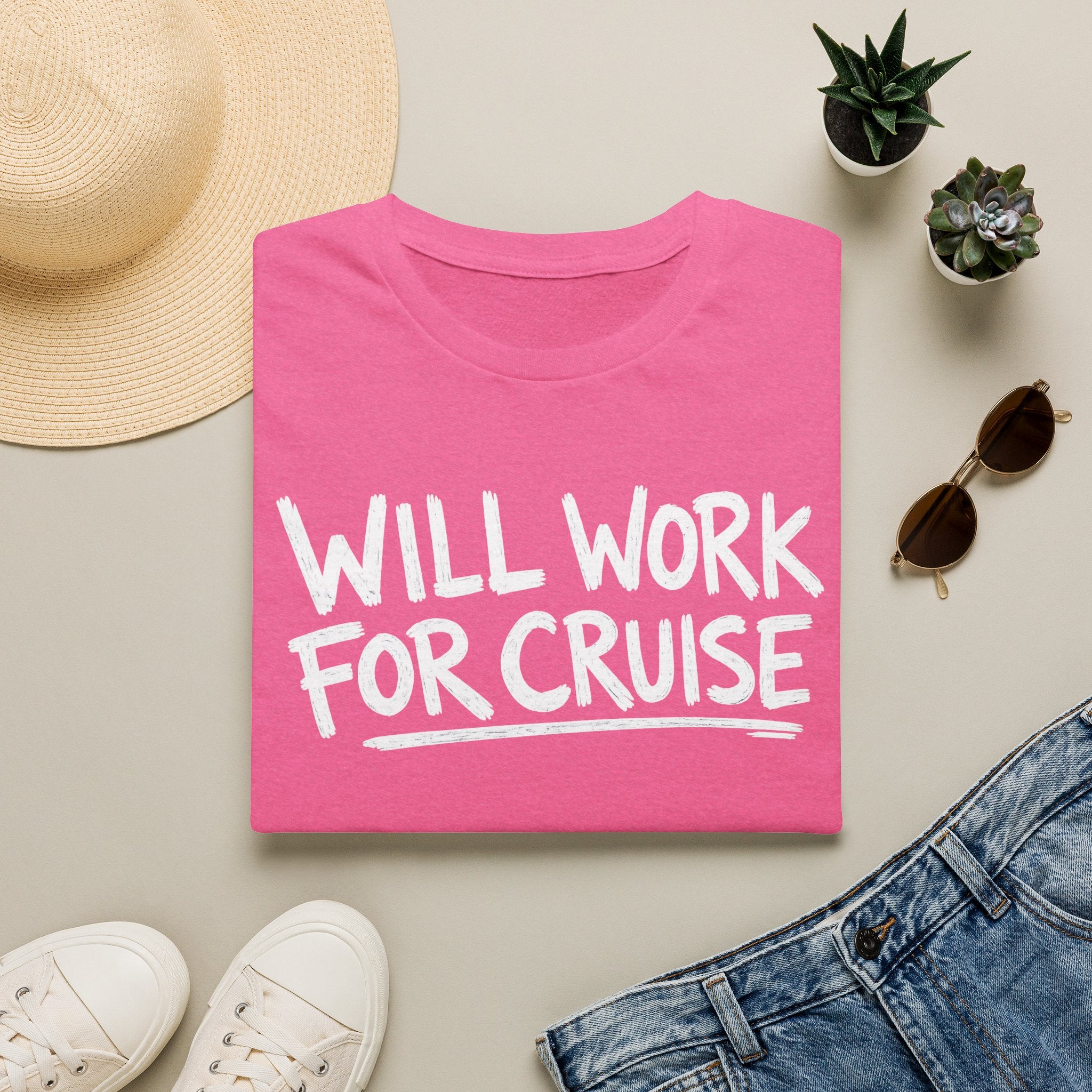 Will Work For Cruise T-Shirt