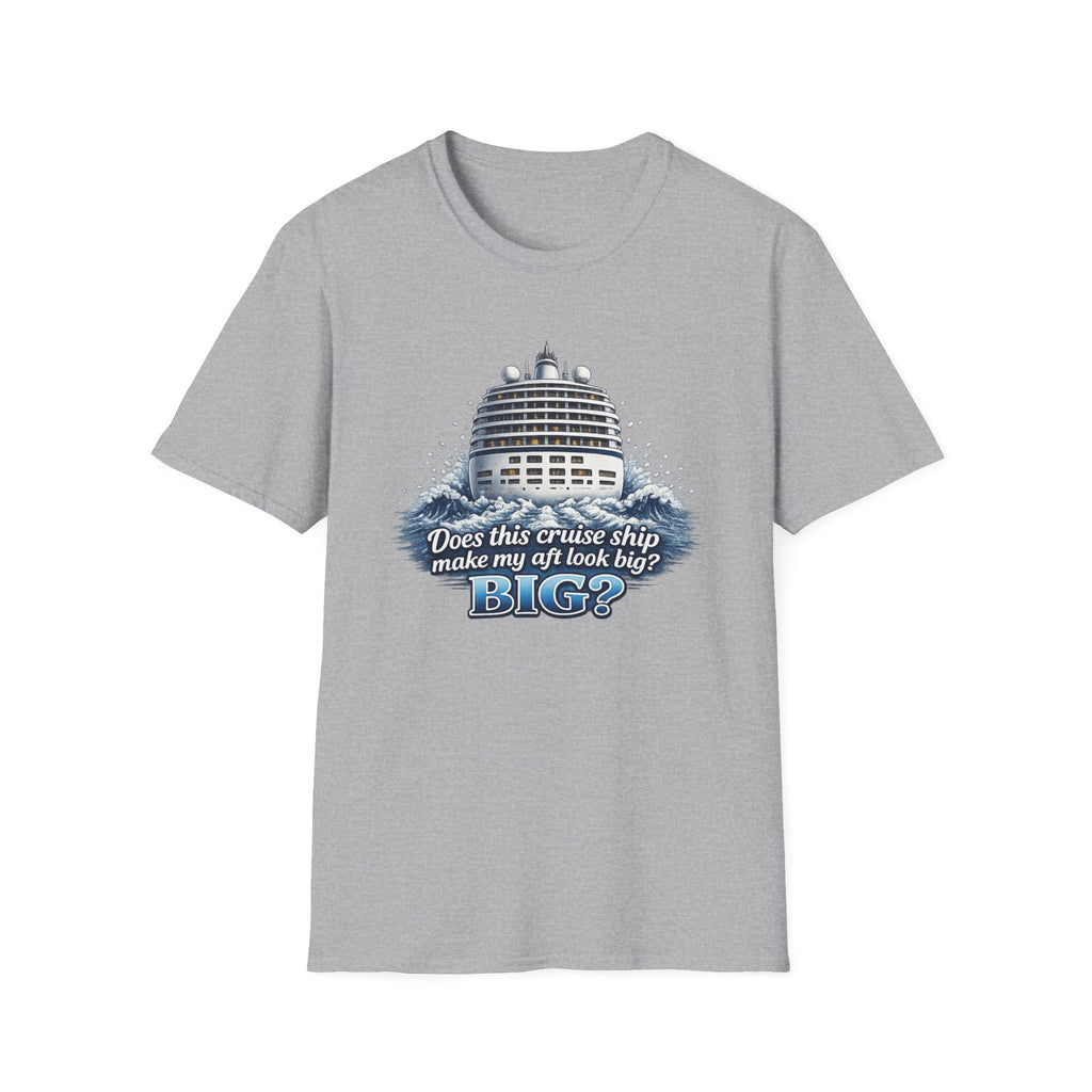 Does This Boat Make My Aft Look Big T-Shirt