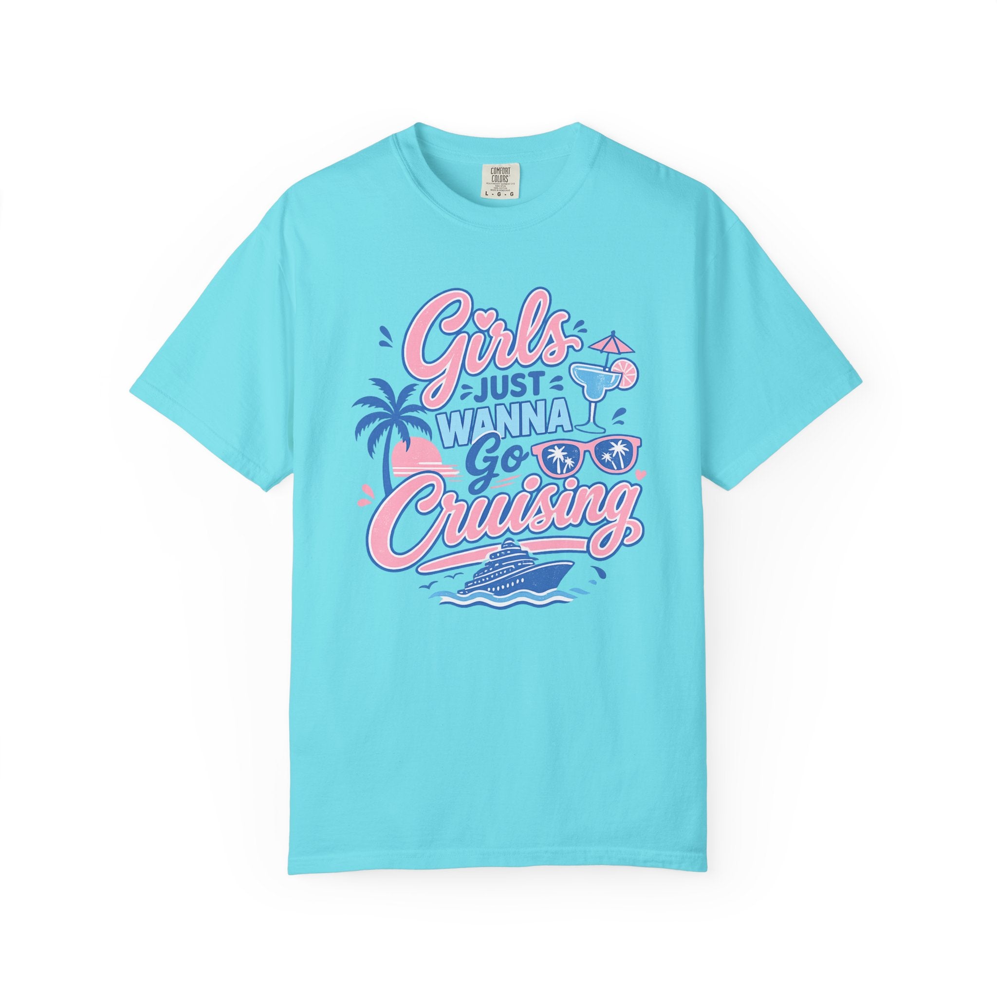 Girls Just Wanna Go Cruising T-shirt