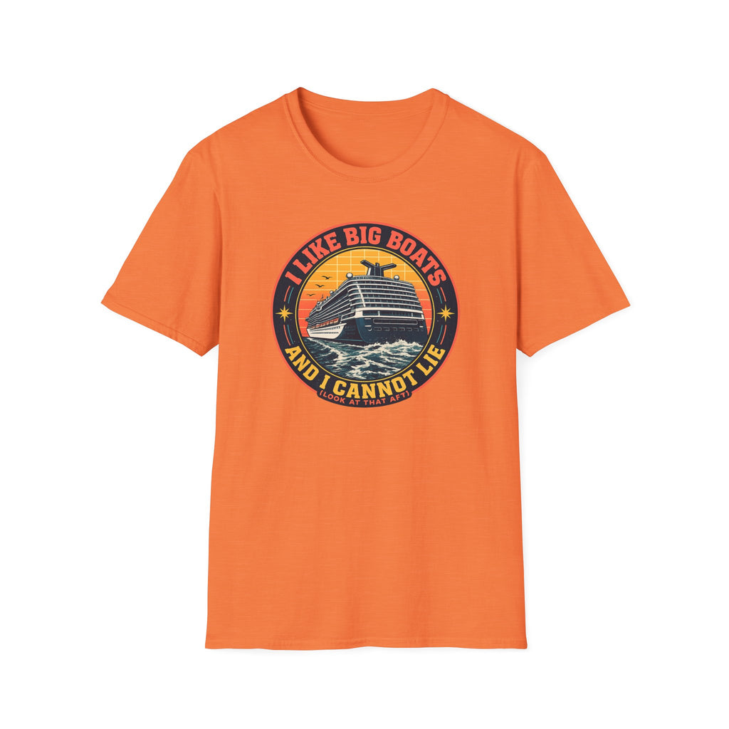 I Like Big Boats And I Cannot Lie T-Shirt