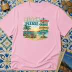 Beach Please T-Shirt