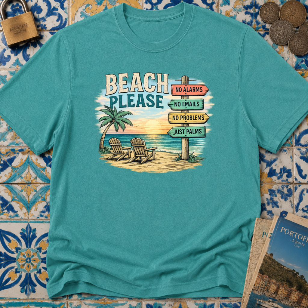 Beach Please T-Shirt
