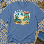 Beach Please T-Shirt