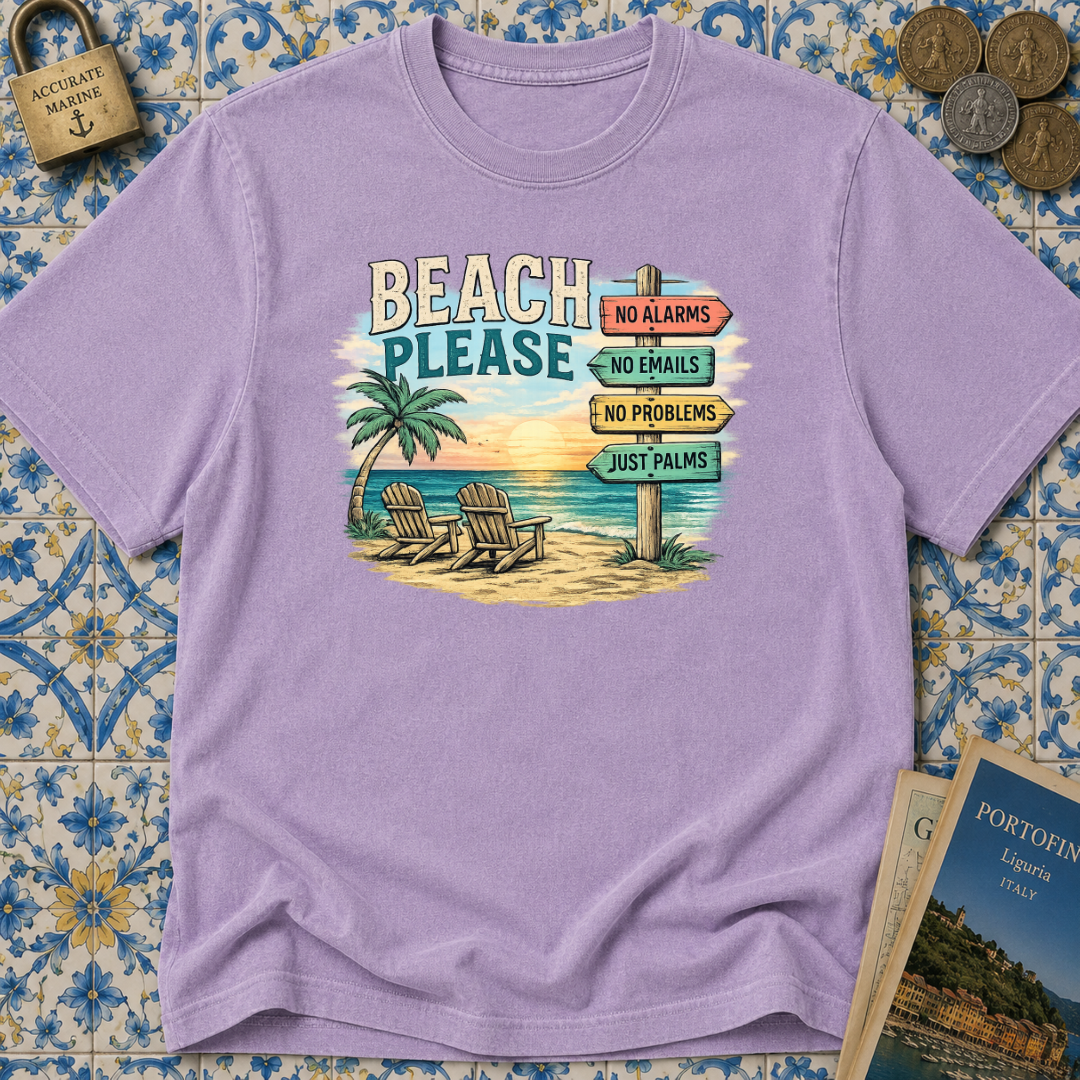 Beach Please T-Shirt
