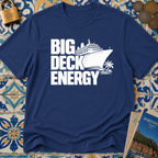 Big Deck Energy T-shirt