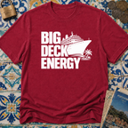 Big Deck Energy T-shirt