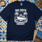 Big Deck Energy T-Shirt